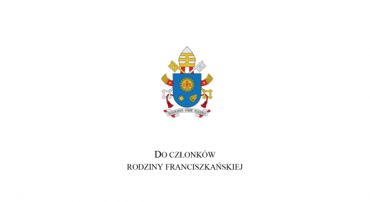 List Papieża Franciszka do członków Rodziny Franciszkańskiej